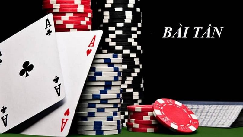 Giới thiệu về cách đánh bài tấn đầy đủ nhất cho tân binh